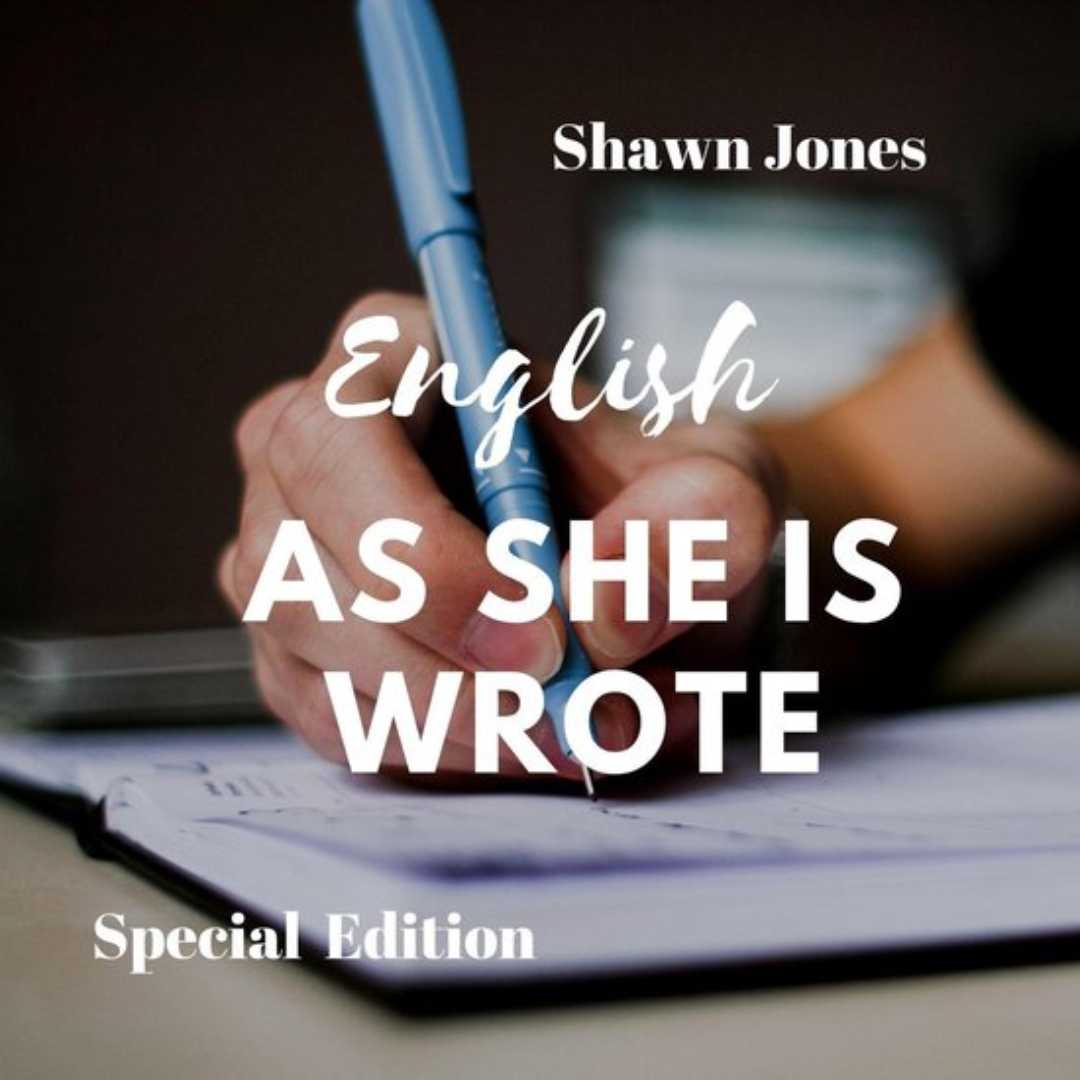 English as She is Wrote